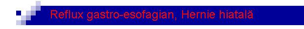 Reflux gastro-esofagian, Hernie hiatal�