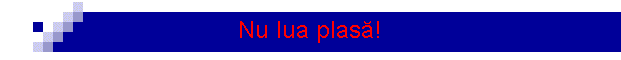 Nu lua plas�!